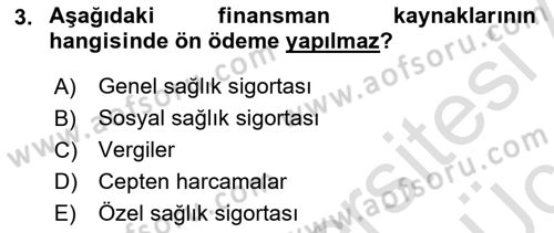 Sağlık Ekonomisi Dersi 2018 - 2019 Yılı 3 Ders Sınavı 3. Soru