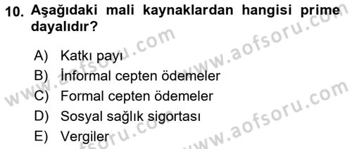 Sağlık Ekonomisi Dersi 2018 - 2019 Yılı (Vize) Ara Sınav Soruları 10. Soru