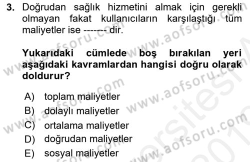 Sağlık Ekonomisi Dersi Ara Sınavı Deneme Sınav Soruları 3. Soru