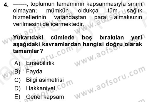 Sağlık Ekonomisi Dersi Ara Sınavı Deneme Sınav Soruları 4. Soru