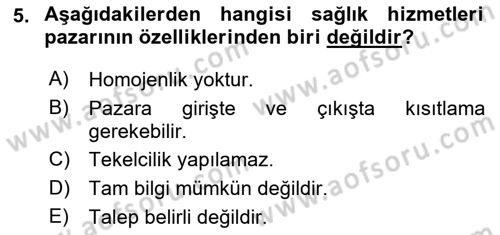 Sağlık Ekonomisi Dersi Ara Sınavı Deneme Sınav Soruları 5. Soru