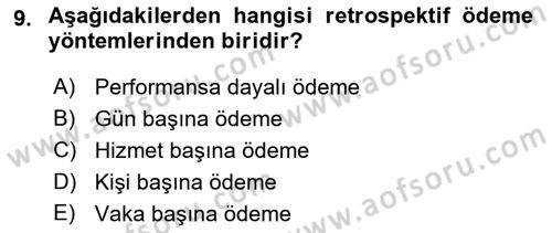 Sağlık Ekonomisi Dersi 2018 - 2019 Yılı (Vize) Ara Sınav Soruları 9. Soru