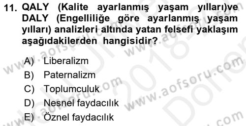Sağlık Ekonomisi Dersi 2018 - 2019 Yılı (Final) Dönem Sonu Sınav Soruları 11. Soru
