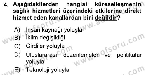 Sağlık Ekonomisi Dersi 2018 - 2019 Yılı (Final) Dönem Sonu Sınav Soruları 4. Soru