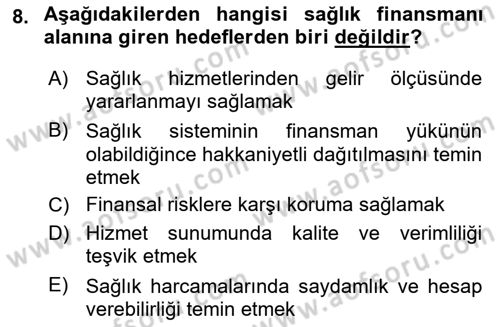 Sağlık Ekonomisi Dersi 2018 - 2019 Yılı (Final) Dönem Sonu Sınav Soruları 8. Soru