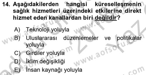 Sağlık Ekonomisi Dersi 2018 - 2019 Yılı Yaz Okulu Sınav Soruları 14. Soru