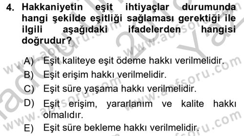Sağlık Ekonomisi Dersi 2018 - 2019 Yılı Yaz Okulu Sınav Soruları 4. Soru