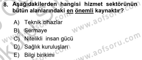 Sağlık Ekonomisi Dersi 2018 - 2019 Yılı Yaz Okulu Sınav Soruları 8. Soru