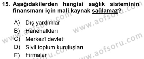 Sağlık Ekonomisi Dersi 2019 - 2020 Yılı (Vize) Ara Sınav Soruları 15. Soru