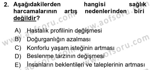 Sağlık Ekonomisi Dersi 2019 - 2020 Yılı (Vize) Ara Sınav Soruları 2. Soru