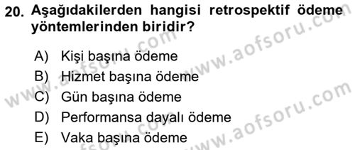 Sağlık Ekonomisi Dersi 2019 - 2020 Yılı (Vize) Ara Sınav Soruları 20. Soru