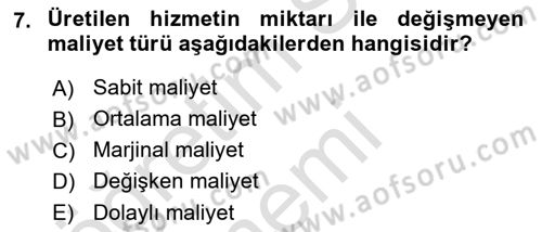 Sağlık Ekonomisi Dersi 2019 - 2020 Yılı (Vize) Ara Sınav Soruları 7. Soru