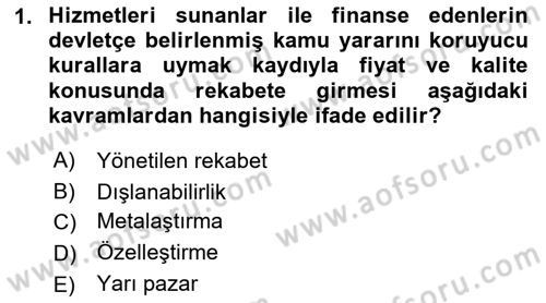 Sağlık Ekonomisi Dersi 2019 - 2020 Yılı (Final) Dönem Sonu Sınav Soruları 1. Soru