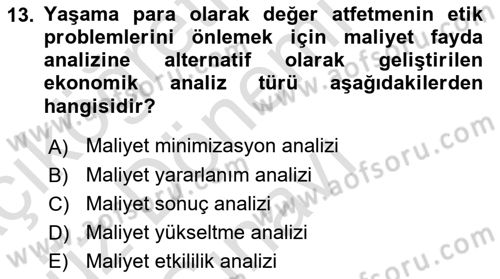 Sağlık Ekonomisi Dersi 2019 - 2020 Yılı (Final) Dönem Sonu Sınav Soruları 13. Soru