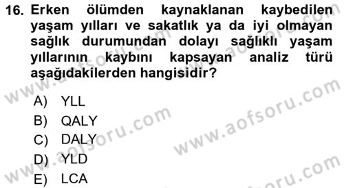 Sağlık Ekonomisi Dersi 2019 - 2020 Yılı (Final) Dönem Sonu Sınav Soruları 16. Soru
