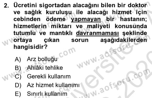 Sağlık Ekonomisi Dersi 2019 - 2020 Yılı (Final) Dönem Sonu Sınav Soruları 2. Soru