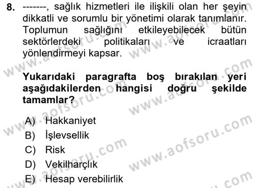 Sağlık Ekonomisi Dersi 2019 - 2020 Yılı (Final) Dönem Sonu Sınav Soruları 8. Soru