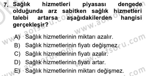 Sağlık Ekonomisi Dersi 2019 - 2020 Yılı Yaz Okulu Sınav Soruları 7. Soru