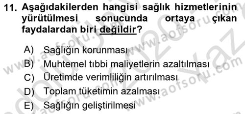 Sağlık Ekonomisi Dersi 2020 - 2021 Yılı Yaz Okulu Sınav Soruları 11. Soru