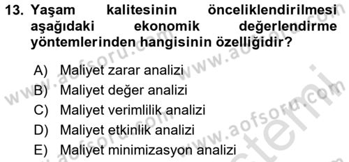 Sağlık Ekonomisi Dersi 2020 - 2021 Yılı Yaz Okulu Sınav Soruları 13. Soru