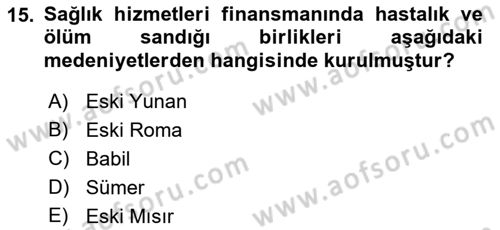 Sağlık Ekonomisi Dersi 2021 - 2022 Yılı (Vize) Ara Sınav Soruları 15. Soru