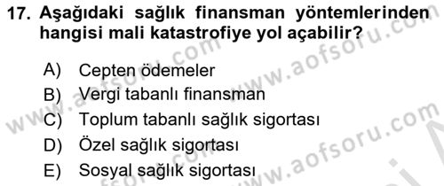 Sağlık Ekonomisi Dersi 2021 - 2022 Yılı (Vize) Ara Sınav Soruları 17. Soru