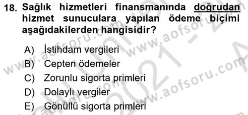 Sağlık Ekonomisi Dersi 2021 - 2022 Yılı (Vize) Ara Sınav Soruları 18. Soru