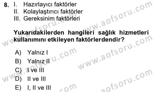 Sağlık Ekonomisi Dersi 2021 - 2022 Yılı (Vize) Ara Sınav Soruları 8. Soru
