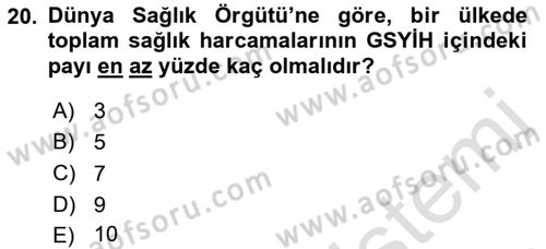 Sağlık Ekonomisi Dersi 2021 - 2022 Yılı (Final) Dönem Sonu Sınavı 20. Soru