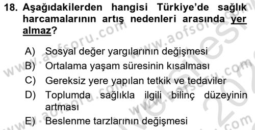 Sağlık Ekonomisi Dersi 2021 - 2022 Yılı Yaz Okulu Sınav Soruları 18. Soru