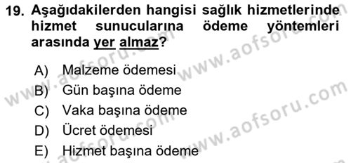 Sağlık Ekonomisi Dersi 2022 - 2023 Yılı (Vize) Ara Sınavı 19. Soru