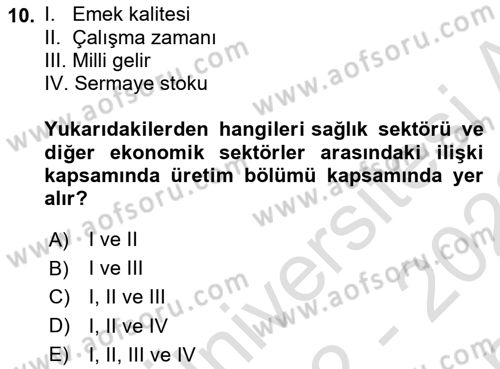 Sağlık Ekonomisi Dersi 2022 - 2023 Yılı (Final) Dönem Sonu Sınav Soruları 10. Soru