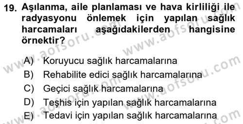 Sağlık Ekonomisi Dersi 2022 - 2023 Yılı (Final) Dönem Sonu Sınav Soruları 19. Soru