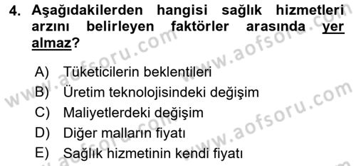 Sağlık Ekonomisi Dersi 2022 - 2023 Yılı (Final) Dönem Sonu Sınav Soruları 4. Soru