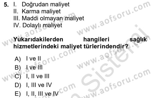 Sağlık Ekonomisi Dersi 2022 - 2023 Yılı (Final) Dönem Sonu Sınav Soruları 5. Soru