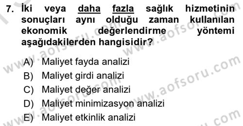 Sağlık Ekonomisi Dersi 2022 - 2023 Yılı (Final) Dönem Sonu Sınav Soruları 7. Soru