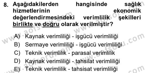 Sağlık Ekonomisi Dersi 2022 - 2023 Yılı (Final) Dönem Sonu Sınav Soruları 8. Soru