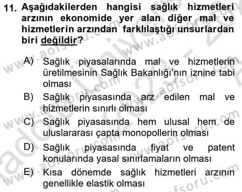 Sağlık Ekonomisi Dersi 2023 - 2024 Yılı (Vize) Ara Sınav Soruları 11. Soru