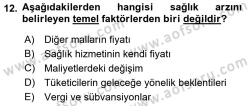 Sağlık Ekonomisi Dersi 2023 - 2024 Yılı (Vize) Ara Sınav Soruları 12. Soru