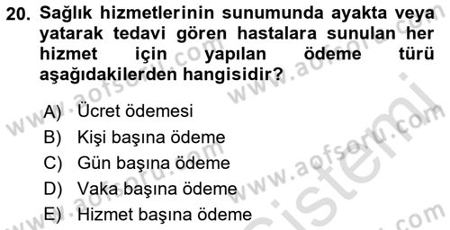 Sağlık Ekonomisi Dersi 2023 - 2024 Yılı (Vize) Ara Sınav Soruları 20. Soru