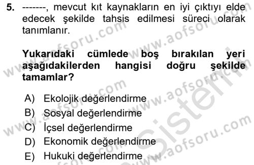 Sağlık Ekonomisi Dersi 2023 - 2024 Yılı Yaz Okulu Sınavı 5. Soru