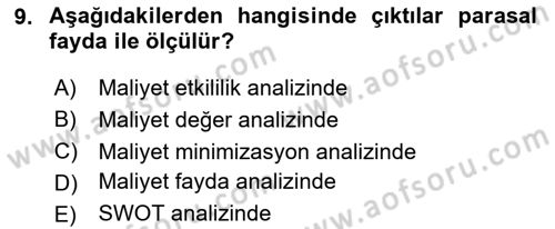 Sağlık Ekonomisi Dersi 2023 - 2024 Yılı Yaz Okulu Sınavı 9. Soru