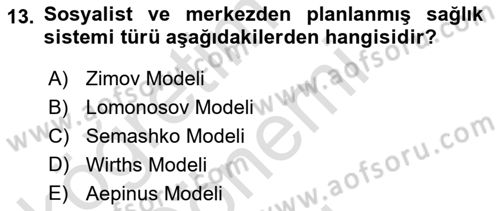 Sağlık Ekonomisi Dersi 2024 - 2025 Yılı (Final) Dönem Sonu Sınav Soruları 13. Soru