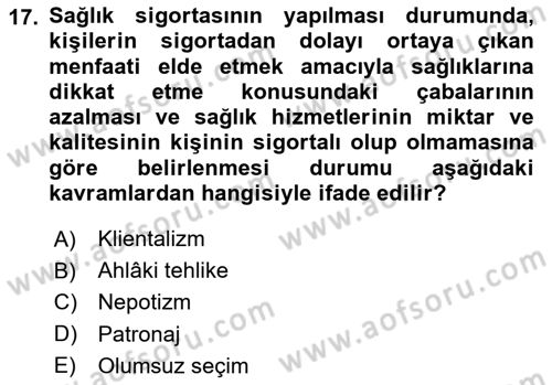 Sağlık Ekonomisi Dersi 2024 - 2025 Yılı (Final) Dönem Sonu Sınav Soruları 17. Soru