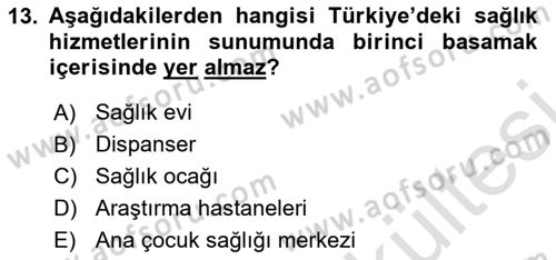 Sağlık Ekonomisi Dersi 2025 - 2026 Yılı (Vize) Ara Sınav Soruları 13. Soru