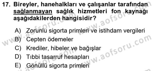 Sağlık Ekonomisi Dersi 2025 - 2026 Yılı (Vize) Ara Sınav Soruları 17. Soru