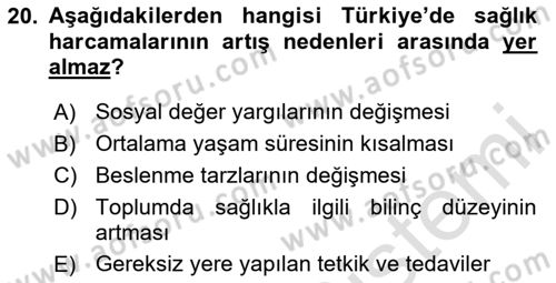 Sağlık Ekonomisi Dersi 2025 - 2026 Yılı (Final) Dönem Sonu Sınav Soruları 20. Soru