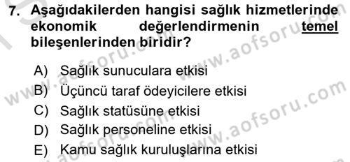 Sağlık Ekonomisi Dersi 2025 - 2026 Yılı (Final) Dönem Sonu Sınav Soruları 7. Soru