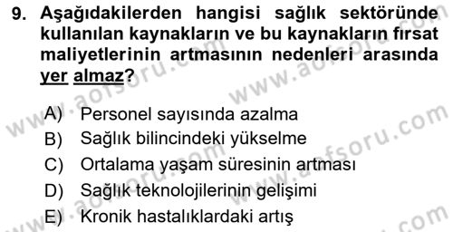 Sağlık Ekonomisi Dersi 2025 - 2026 Yılı (Final) Dönem Sonu Sınav Soruları 9. Soru