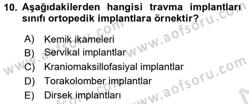 Genel Tıbbi Ürün Ve Tıbbi Cihaz Bilgisi Dersi 2020 - 2021 Yılı Yaz Okulu Sınav Soruları 10. Soru